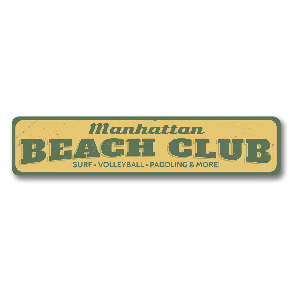 Beach Club Sign Aluminum Sign