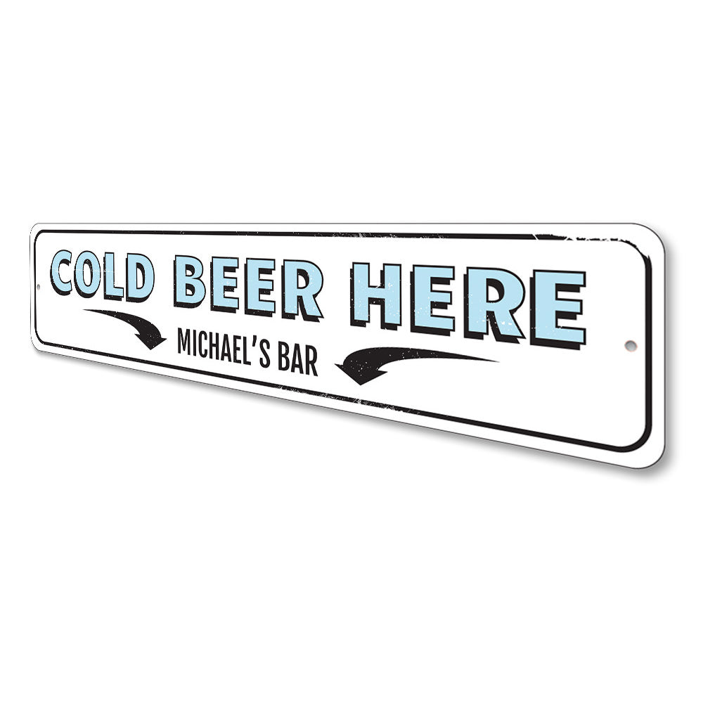 Cold Beer Here Sign Aluminum Sign