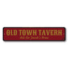 Old Town Tavern Sign Aluminum Sign