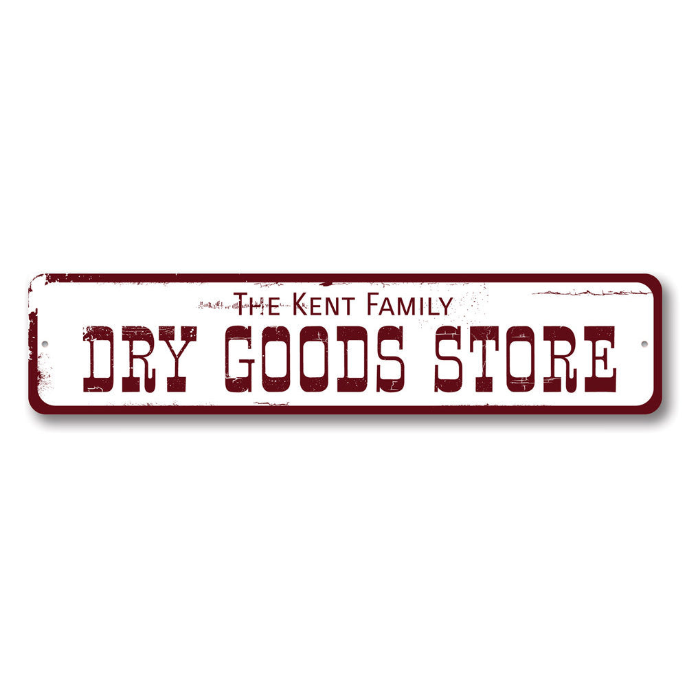 Dry Goods Store Sign Aluminum Sign