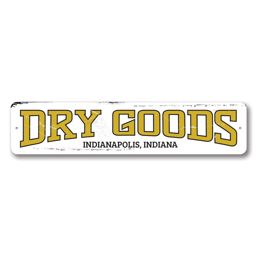 Dry Goods Sign Aluminum Sign