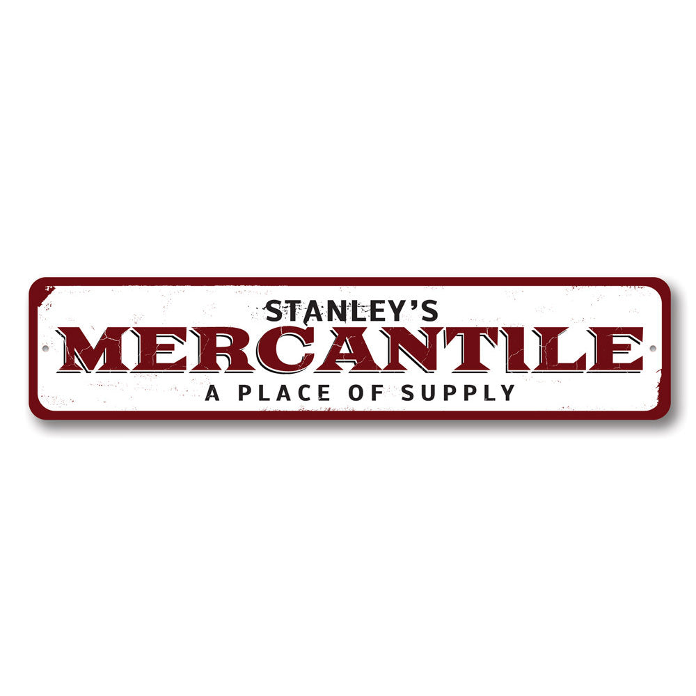 Mercantile Sign Aluminum Sign