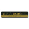 Wine Tours Sign Aluminum Sign