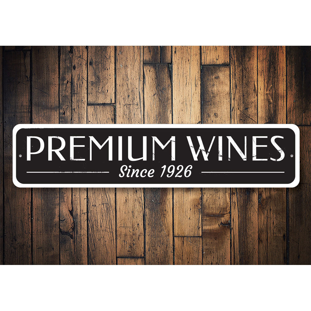 Premium Wines Sign Aluminum Sign