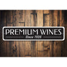 Premium Wines Sign Aluminum Sign