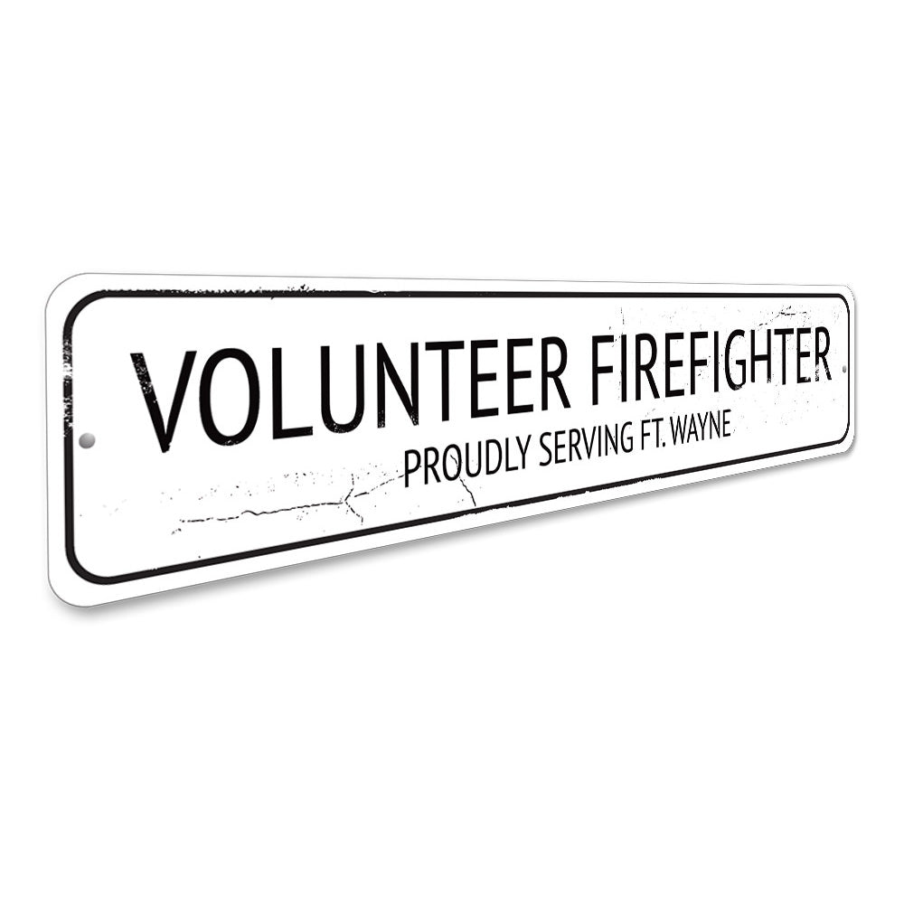 Volunteer Firefighter Sign Aluminum Sign