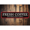 Fresh Coffee Sign Aluminum Sign