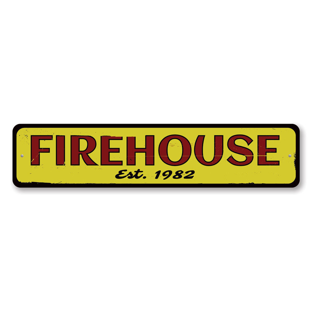 Firehouse Established Date Sign Aluminum Sign