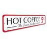 Hot Coffee Sign Aluminum Sign