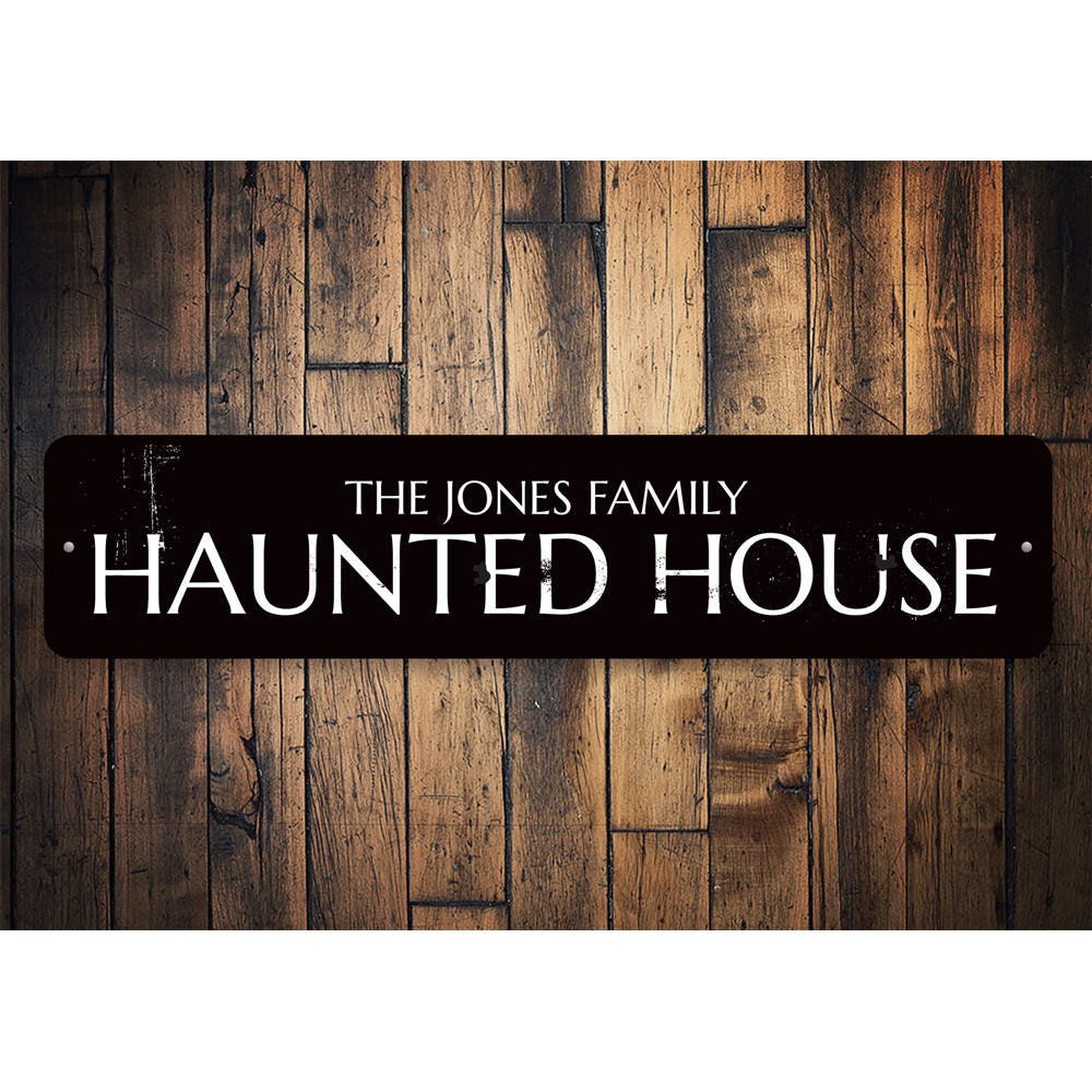 Family Name Haunted House Sign Aluminum Sign