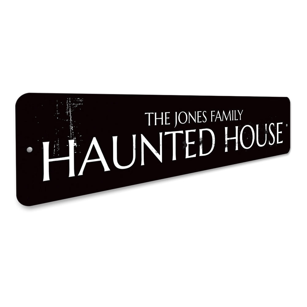 Family Name Haunted House Sign Aluminum Sign