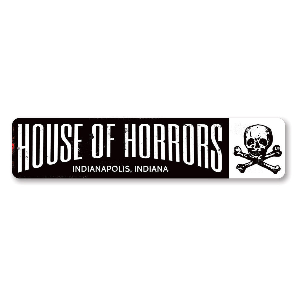 House of Horrors Sign Aluminum Sign