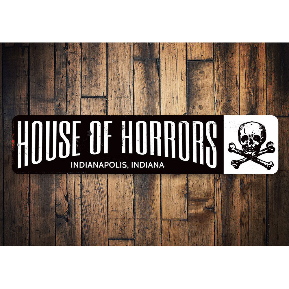 House of Horrors Sign Aluminum Sign