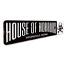 House of Horrors Sign Aluminum Sign