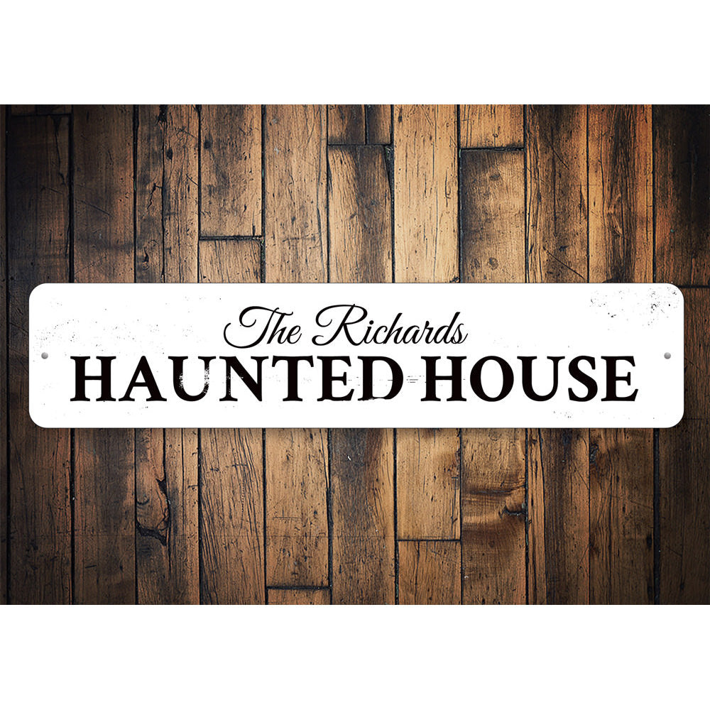 Family Haunted House Sign Aluminum Sign