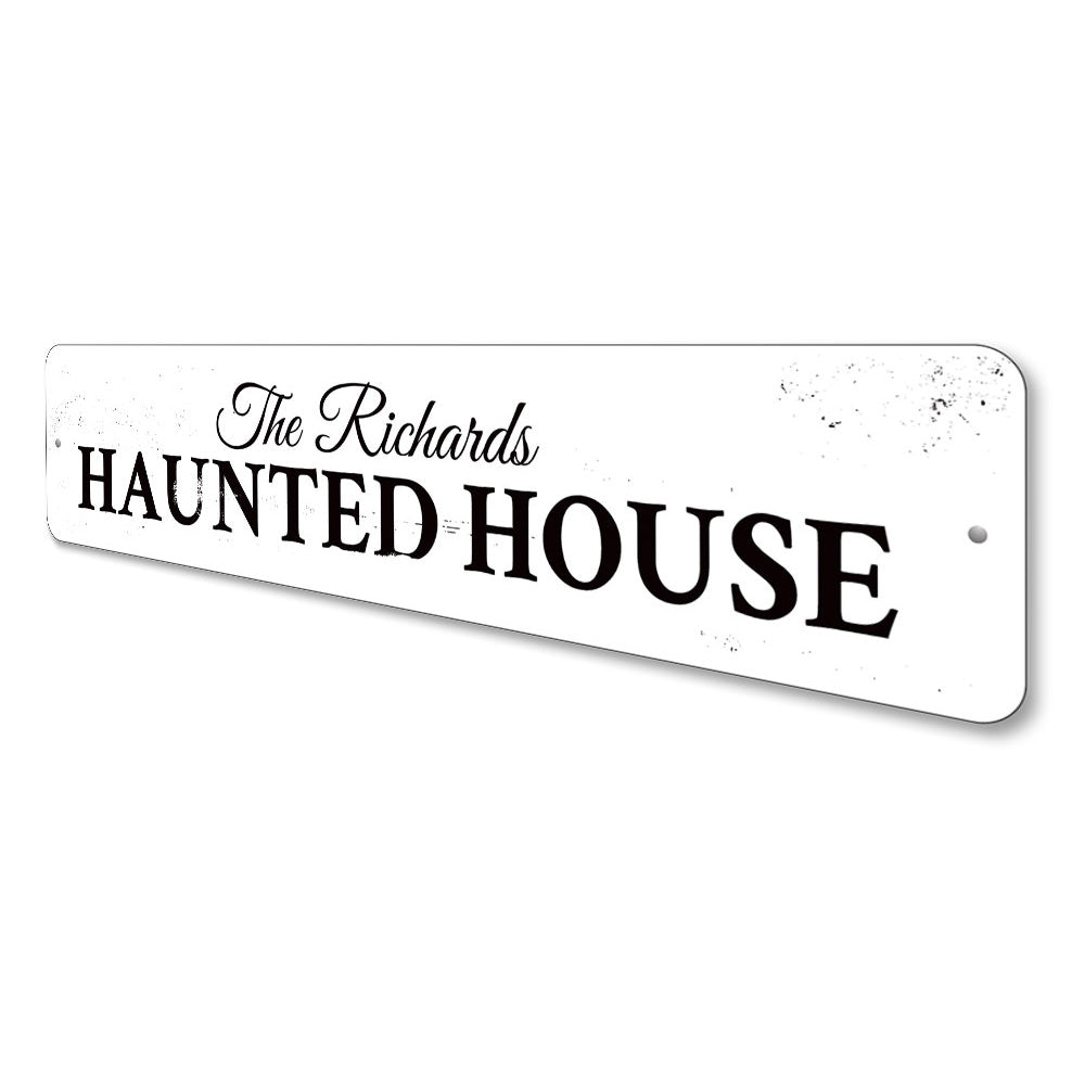 Family Haunted House Sign Aluminum Sign