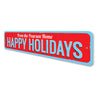 Happy Holidays Family Name Sign Aluminum Sign