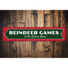 Reindeer Games Sign Aluminum Sign