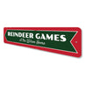 Reindeer Games Sign Aluminum Sign