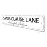 Santa Clause Lane Sign Aluminum Sign