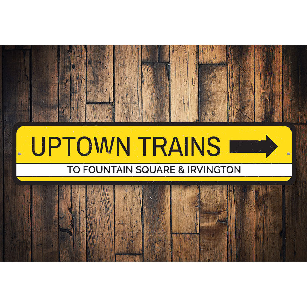 Uptown Trains Sign Aluminum Sign