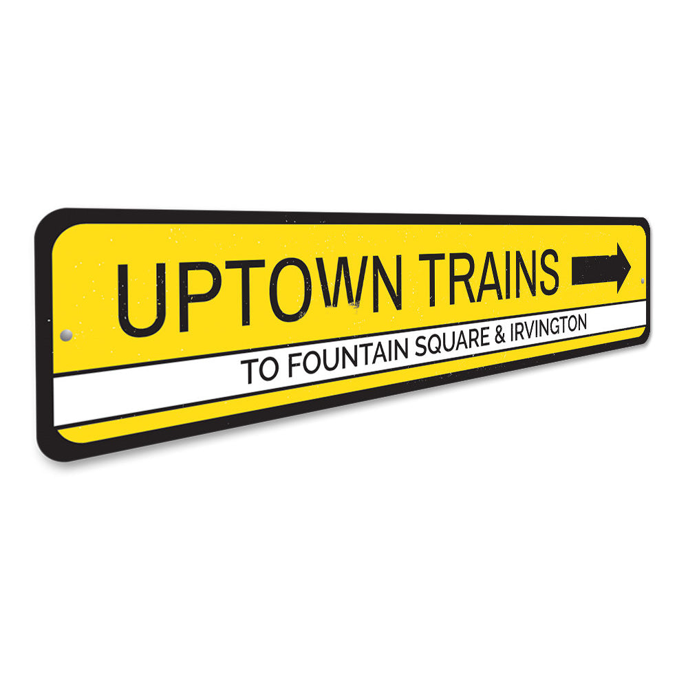 Uptown Trains Sign Aluminum Sign