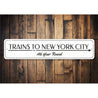 Trains Year Round Sign Aluminum Sign