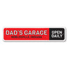 Dads Garage Open Daily Sign Aluminum Sign