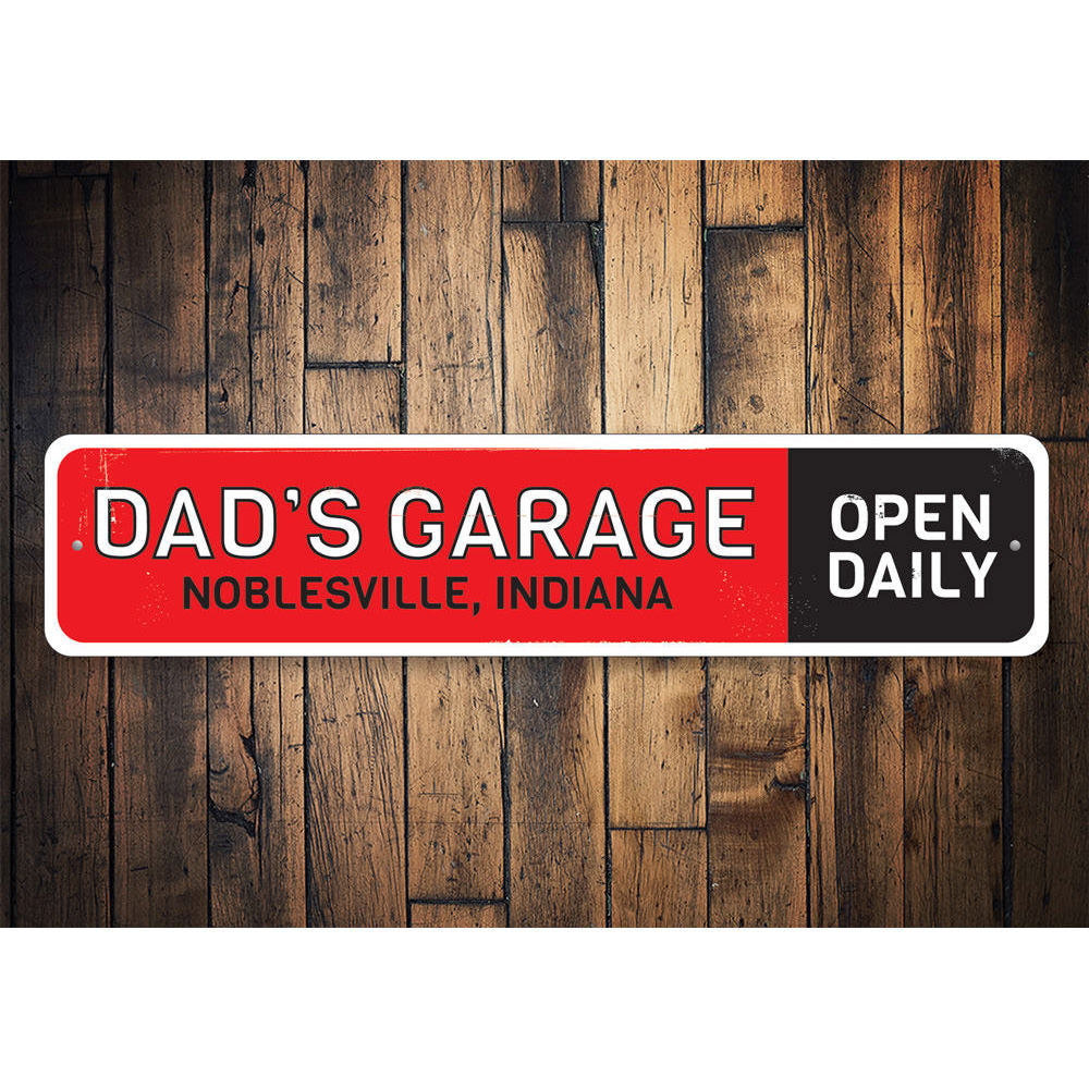 Dads Garage Open Daily Sign Aluminum Sign