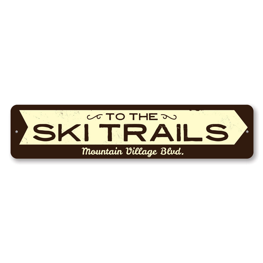 To the Ski Trails Arrow Sign Aluminum Sign