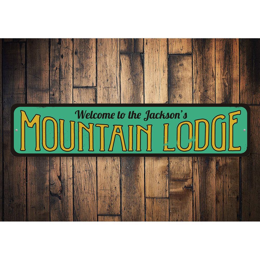 Mountain Lodge Sign Aluminum Sign