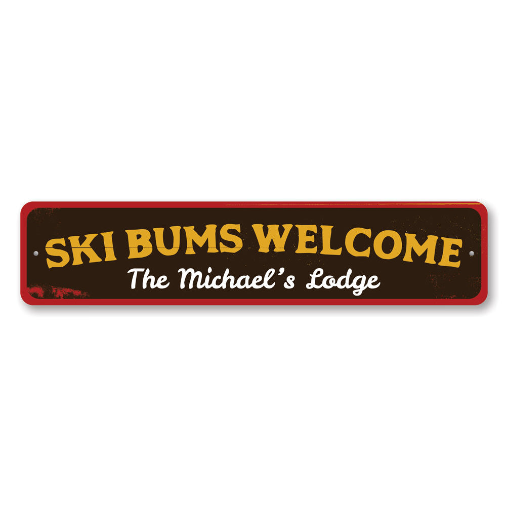 Ski Bums Welcome Sign Aluminum Sign