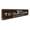 Lodge Welcome Sign Aluminum Sign