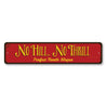 No Hill No Thrill Sign Aluminum Sign