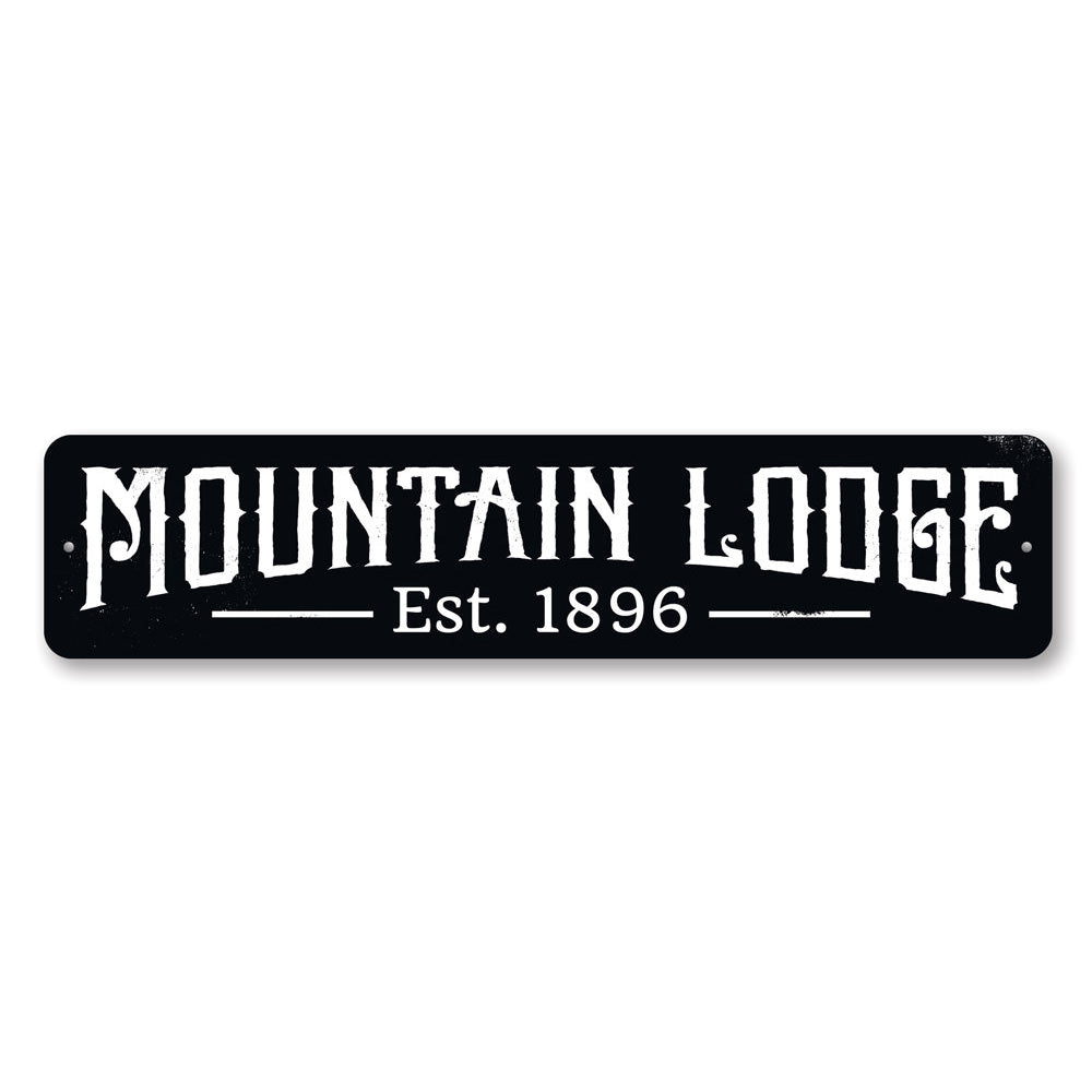 Mountain Lodge Established Date Sign Aluminum Sign