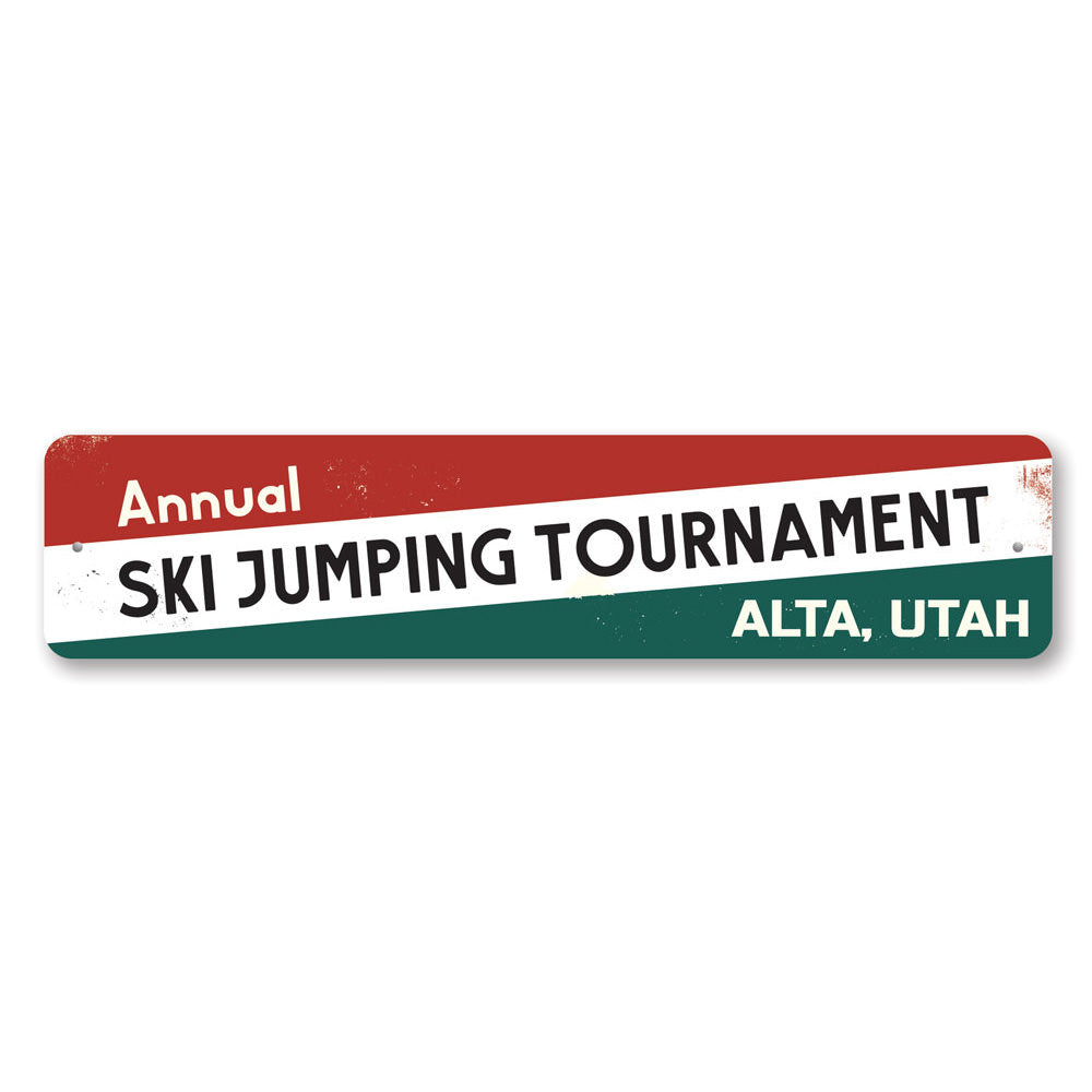 Annual Ski Jumping Tournament Sign Aluminum Sign