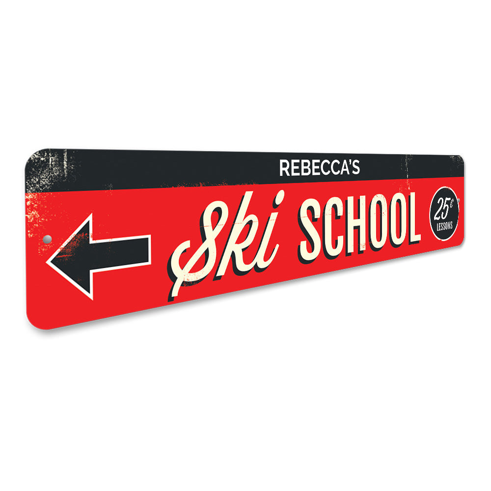 Ski School Sign Aluminum Sign