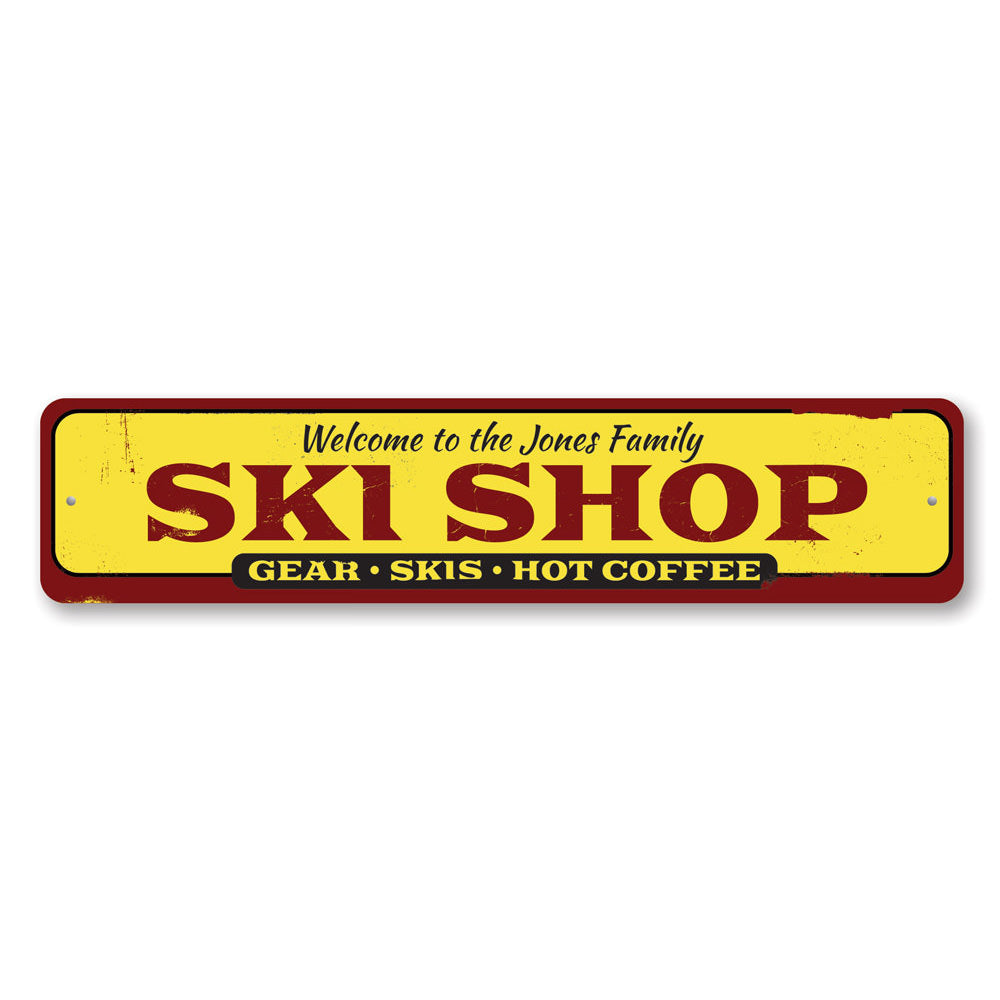 Family Ski Shop Sign Aluminum Sign