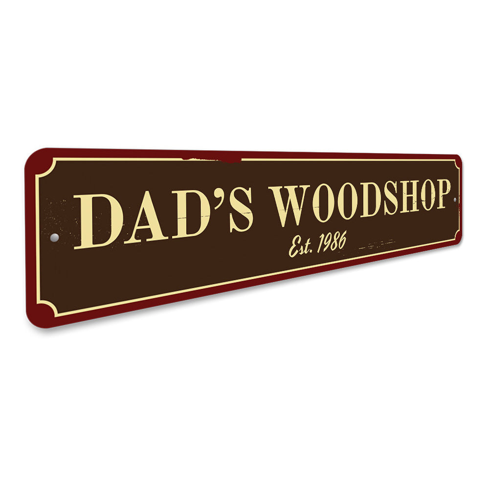 Dad's Woodshop Sign Aluminum Sign