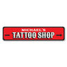 Tattoo Shop Sign Aluminum Sign