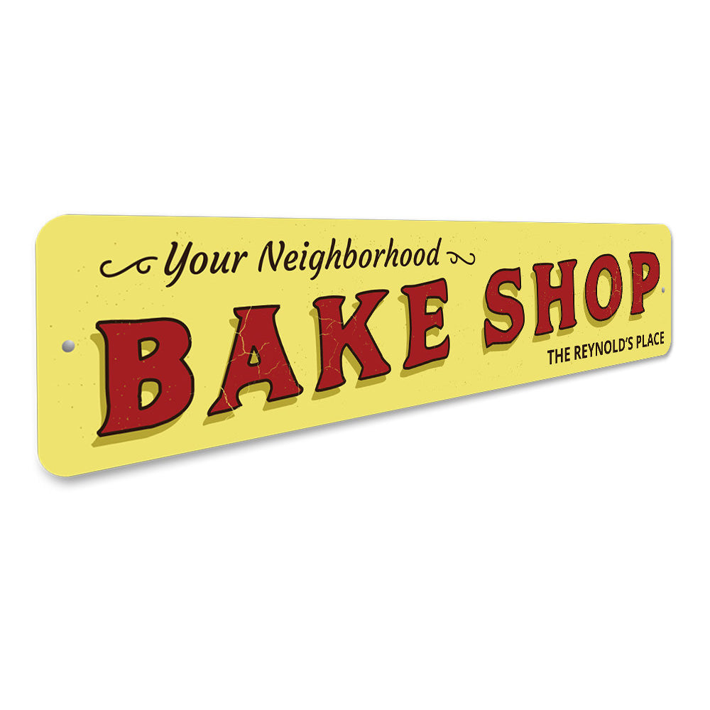 Neighborhood Bake Shop Sign Aluminum Sign