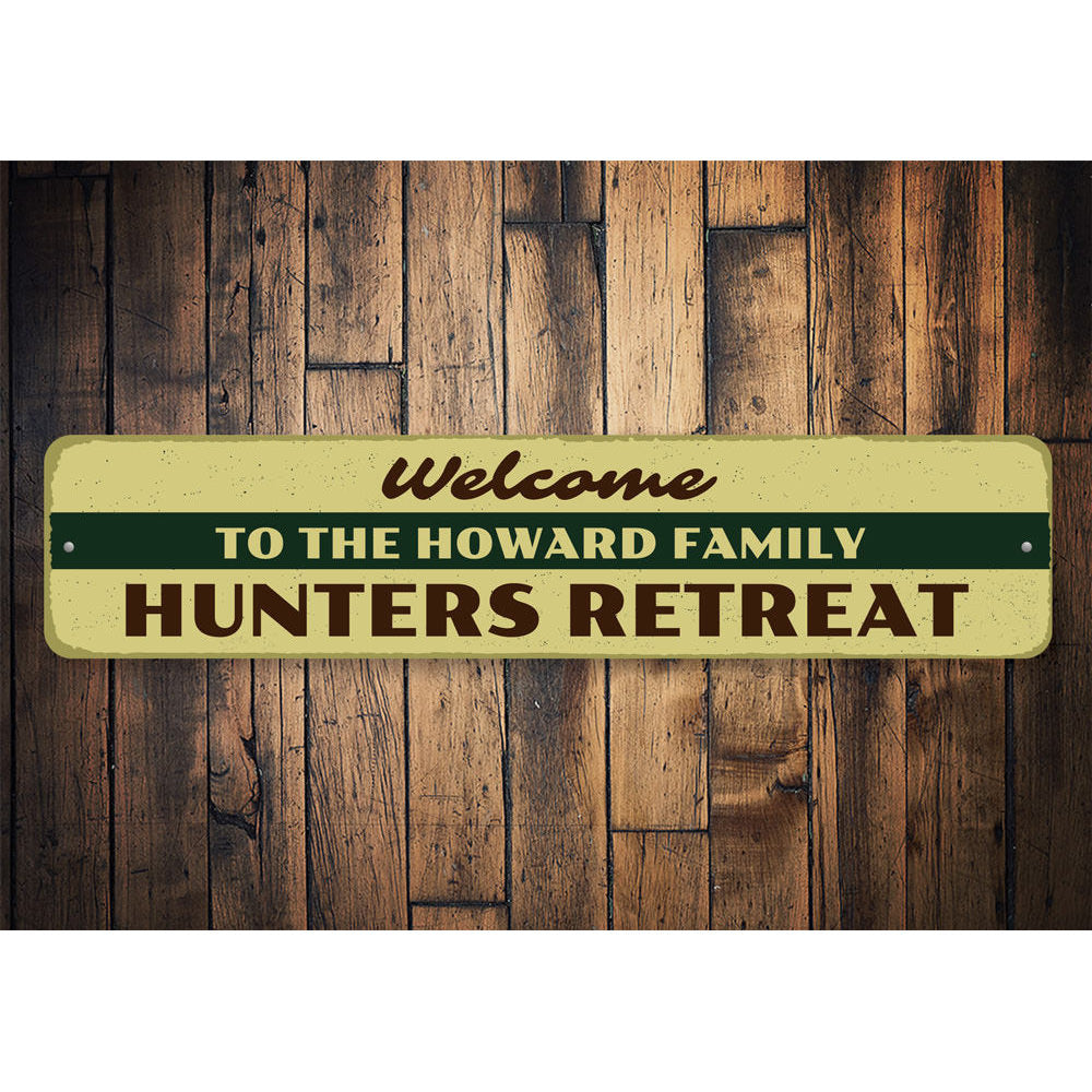 Welcome Hunters Retreat Sign Aluminum Sign