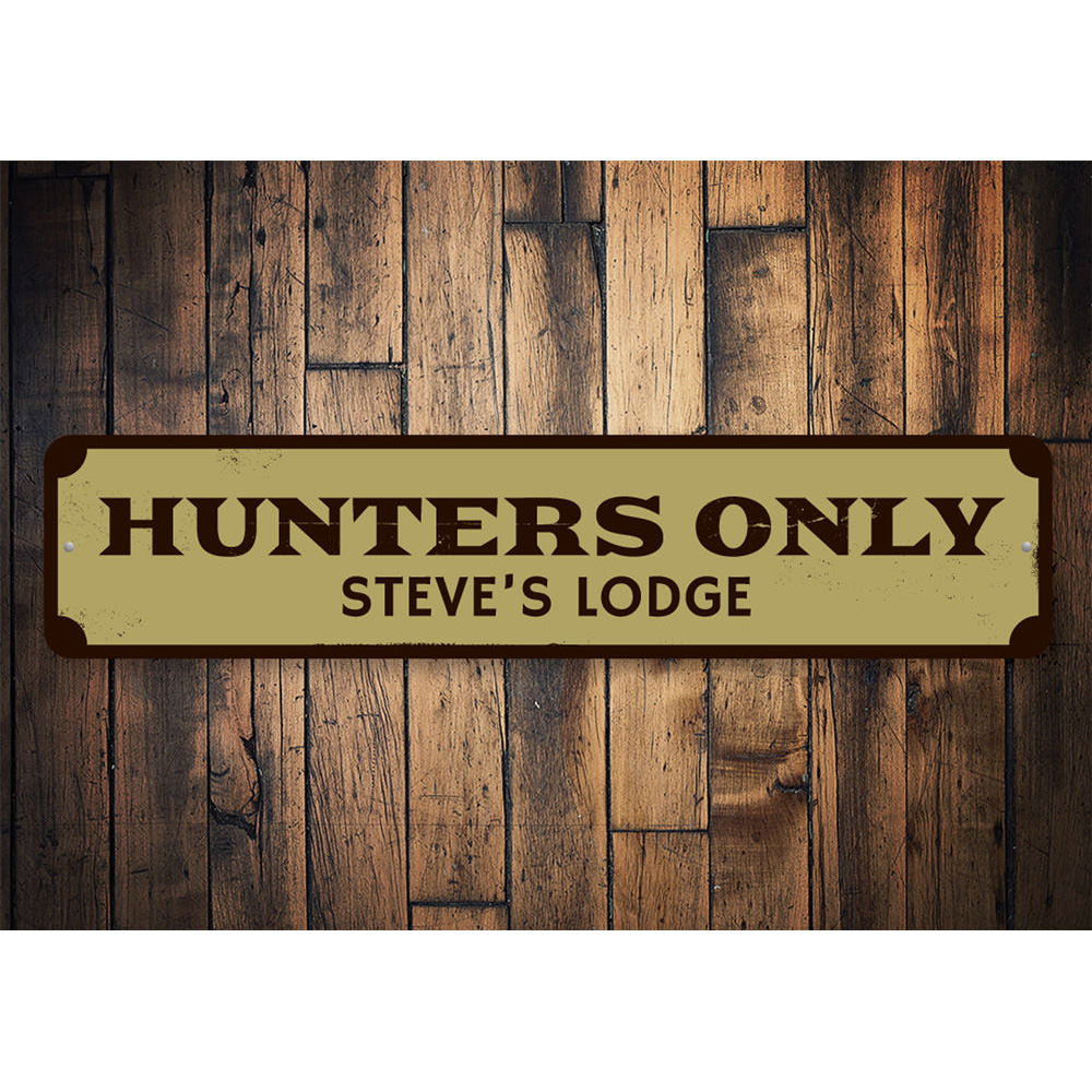 Hunters Only Sign Aluminum Sign