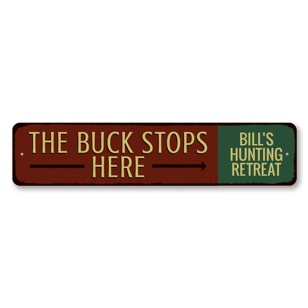 Buck Stops Here Sign Aluminum Sign