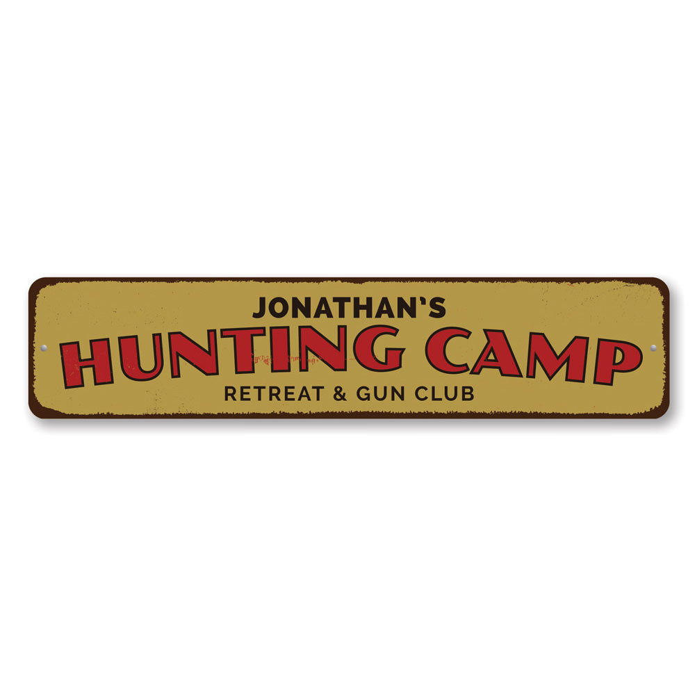 Hunting Camp Retreat Sign Aluminum Sign