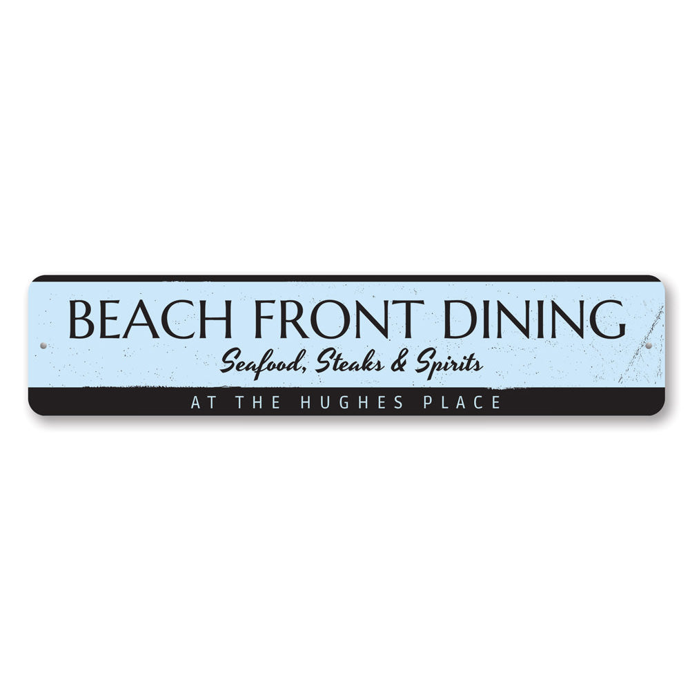 Beach Front Dining Sign Aluminum Sign