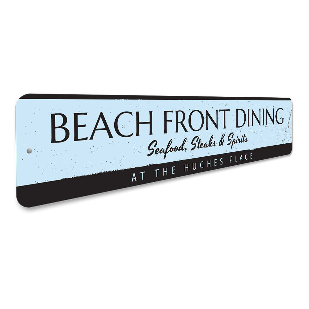 Beach Front Dining Sign Aluminum Sign