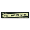 This Way to the Shore Sign Aluminum Sign