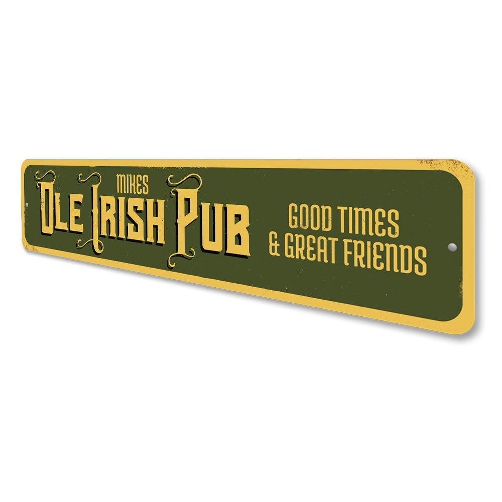 Ole Irish Pub Sign Aluminum Sign