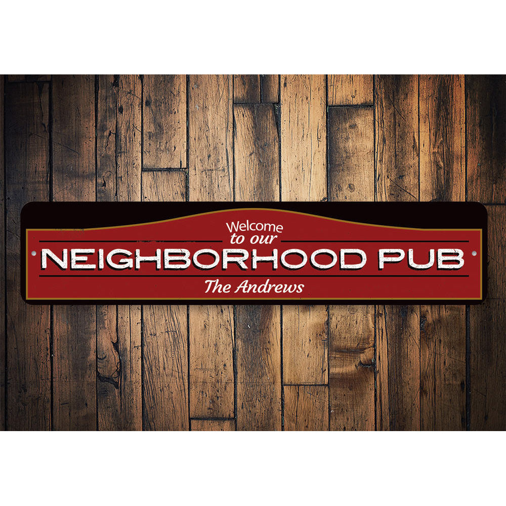 Neighborhood Pub Welcome Sign Aluminum Sign
